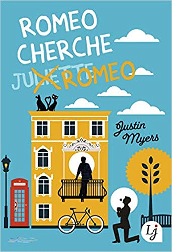 Roméo cherche Roméo - Justin Myers (2018)