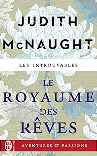 Le royaume des rêves - Judith McNaught (2018)