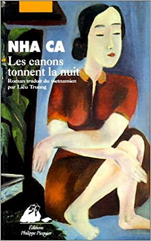 Nha Ca - Les canons tonnent la nuit