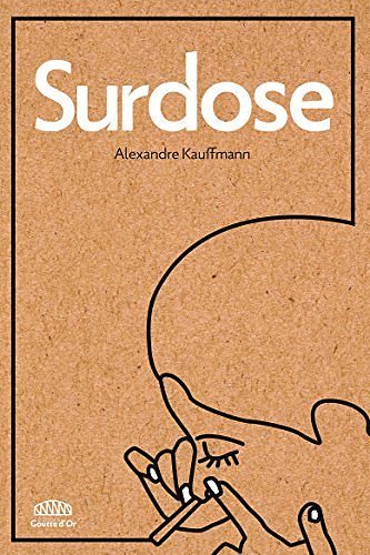 Surdose - Alexandre Kauffmann (2018)