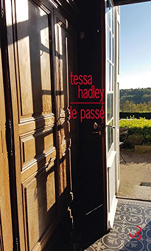 Le passé - Tessa Hadley (2017)