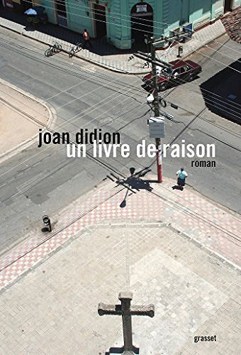 Un Livre de Raison - Joan Didion (2017)