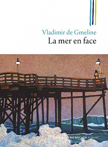 La mer en face - Vladimir de Gmeline (2018)