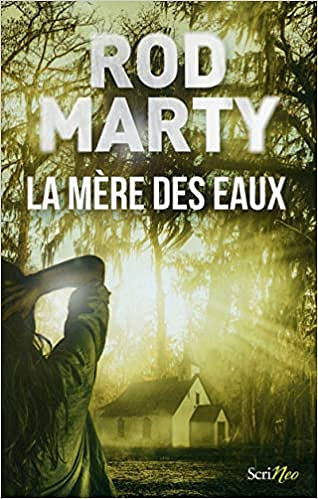 Rod Marty - La mère des eaux