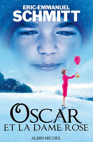 Eric-Emmanuel Schmitt - Oscar et la dame rose