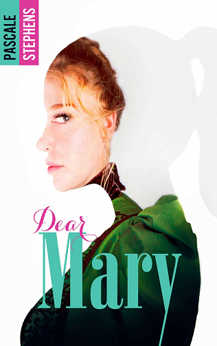 Dear Mary - Pascale Stephens (2018)