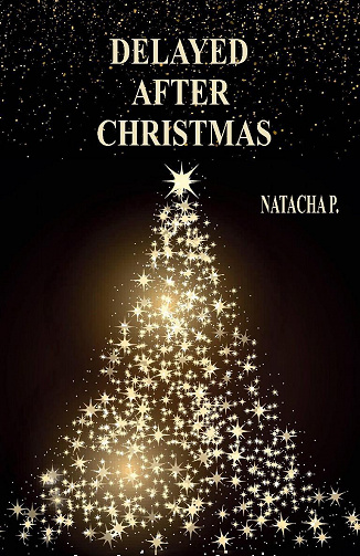 Delayed after Christmas - Natacha P (2018)