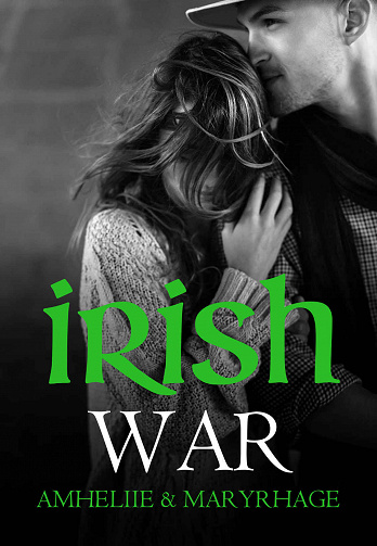 Irish War - Amheliie & Maryrhage (2018)