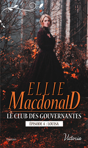 Le club des gouvernantes: Episode 4 - Louisa - Ellie MacDonald (2018)