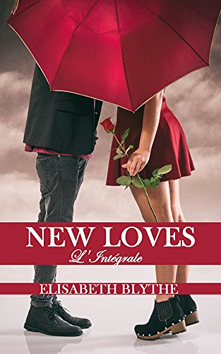 Elisabeth Blythe – New loves: L’intégrale (2018)