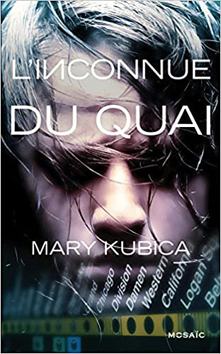 L’inconnue du quai - Mary Kubica