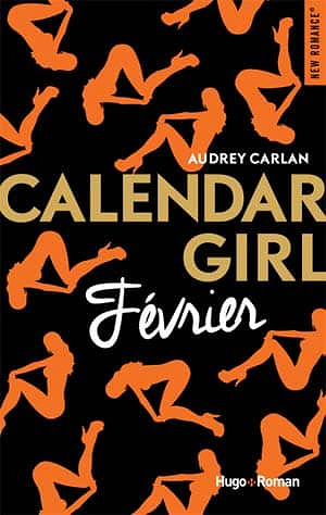 Audrey Carlan – Calendar Girl – Février 2017