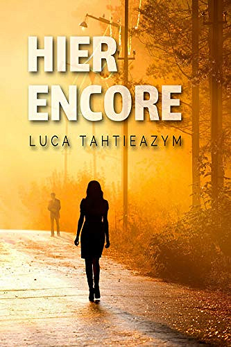 Hier encore - Luca Tahtieazym (2018)