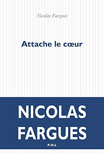 Attache le Cœur - Nicolas Fargues (2018)