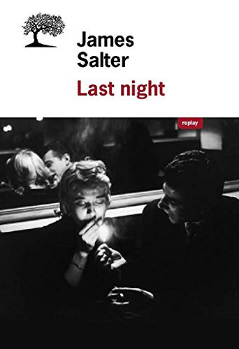 Last night - James Salter (2018)