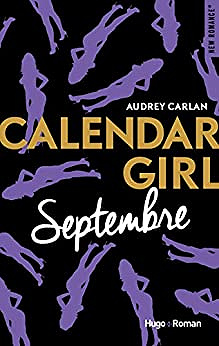 Audrey Carlan – Calendar Girl – Septembre 2017
