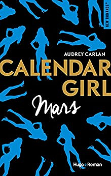 Audrey Carlan – Calendar Girl – Mars 2017