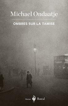 Ombres sur la Tamise - Michael Ondaatje (2018)