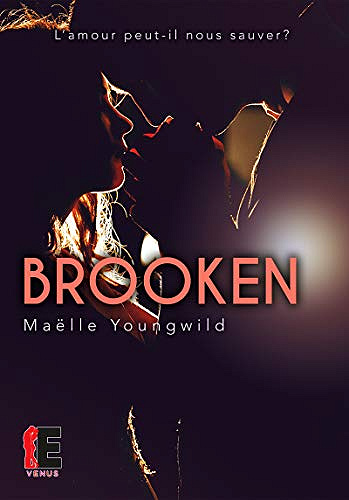 Brooken - Maëlle Youngwild (2018)