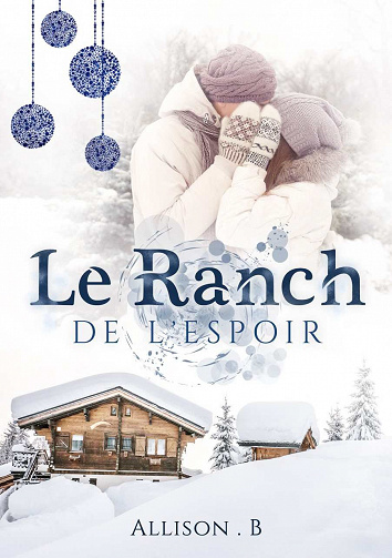 Le ranch de l’espoir - Allison B (2018)