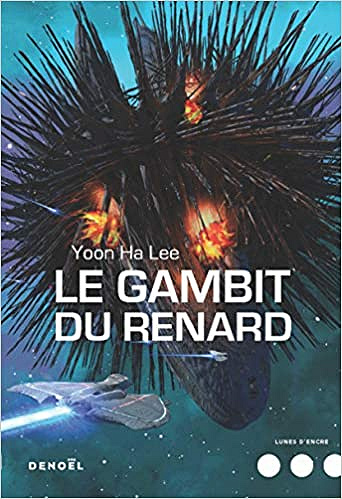 Le Gambit du Renard - Yoon Ha Lee (2018)