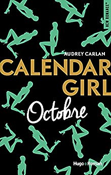 Audrey Carlan – Calendar Girl – Octobre 2017
