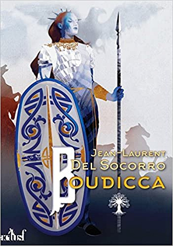 Jean-Laurent Del Socorro – Boudicca