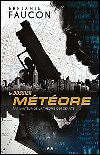 Le dossier météore - Benjamin Faucon (2018)