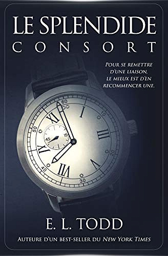 E. L. Todd – Le splendide consort (Belle Compagnie t. 2) (2018)