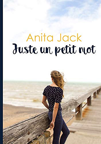 Juste un petit mot - Anita Jack (2018)