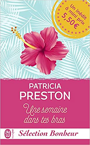 Patricia Preston – Une semaine dans tes bras