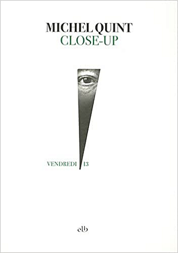 Michel Quint – Close-up