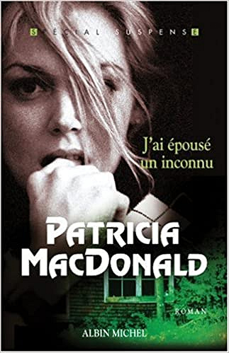Patricia MacDonald – J’ai épousé un inconnu