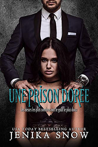 Jenika Snow – Une Prison Dorée (2018)