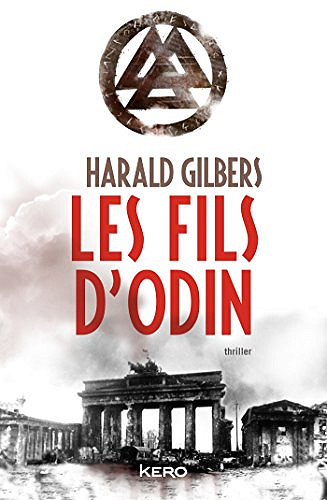 Les fils d’Odin - Harald Gilbers