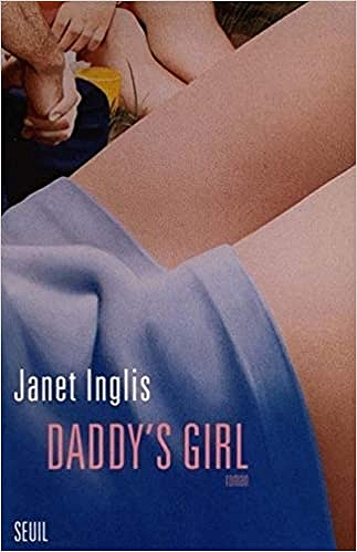Janet Inglis – Daddy’s Girl