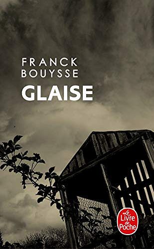 Glaise - Franck Bouysse (2017)
