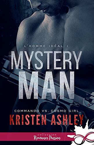 Mystery Man: L’homme idéal, T1 - Kristen Ashley (2018)