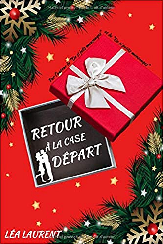 Retour à la case départ - Léa Laurent (2018)