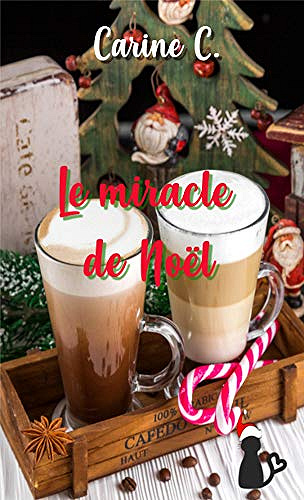 Le miracle de Noël - Carine C. (2018)