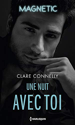 Une nuit avec toi - Cara Connelly (2018)