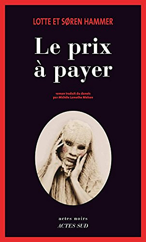 Le Prix à payer - Lotte et Soren Hammer
