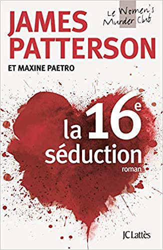La 16e séduction - James Patterson (2018)