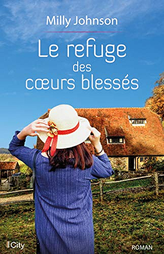 Le refuge des coeurs blessés - Milly Johnson (2018)