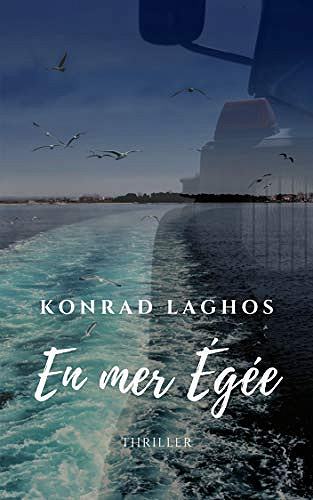 En mer Égée - Konrad Laghos (2018)