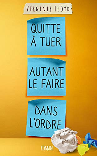 Quitte à tuer autant le faire dans l’ordre - Virginie LLoyd (2018)