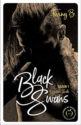 Black Swans - Saison 1 : Watan Tanka - Twiny B. (2018)