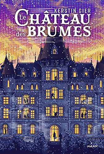 Le Chateau des Brumes - Kerstin Gier (2018)