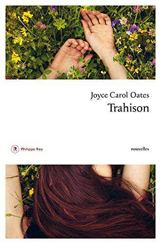 Trahison - Joyce Carol Oates (2018)