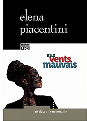 Aux vents mauvais - Elena Piacentini (2017)